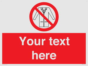 Custom No Lab Coats Sign